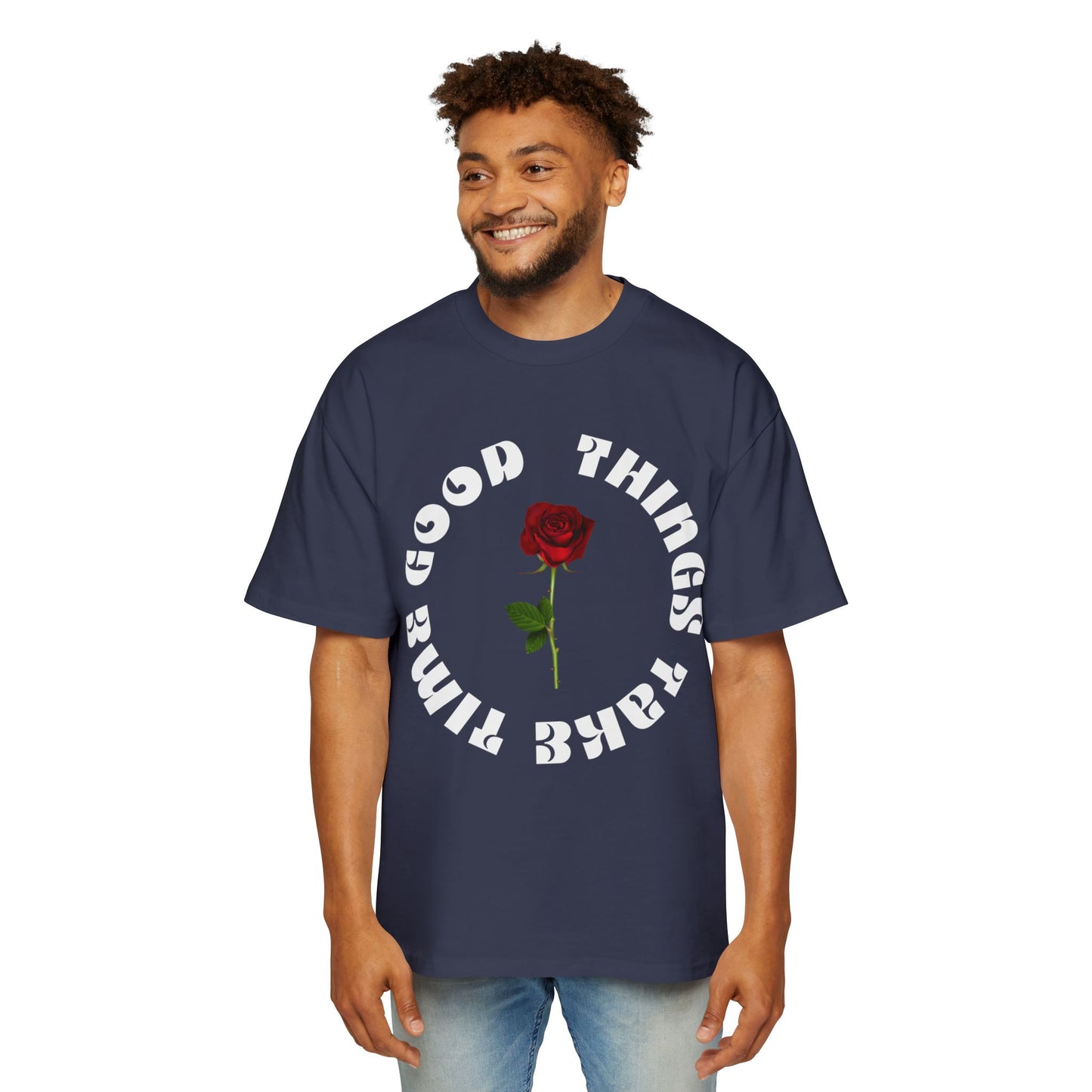 "Good Things Take Time" Men's Heavy Oversized Tee